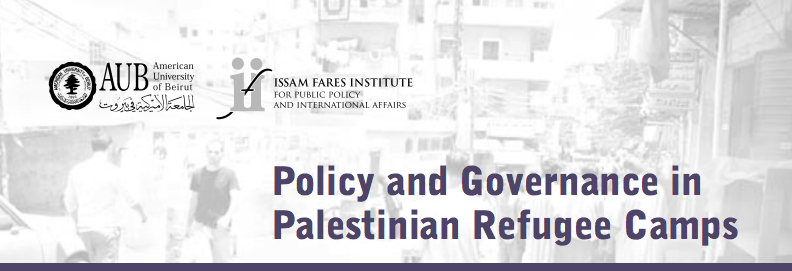 Host Countries Must Respect International Law And Govern Palestinian Refugee Camps As Distinct But Not Isolated - Ifi Research And Policy Memo #1