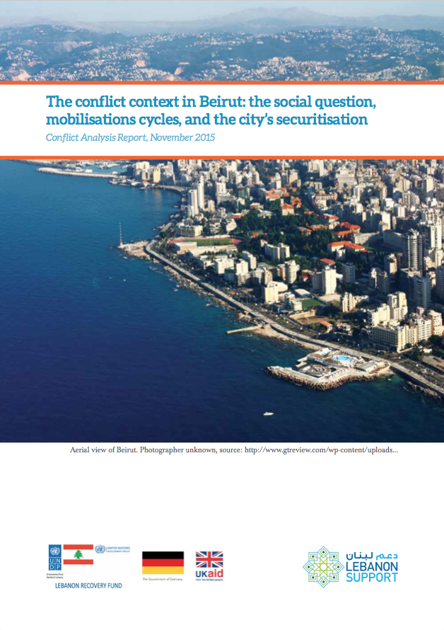 Conflict Analysis Report - The Conflict Context In Beirut: The Social Question, Mobilisations Cycles, And The City’S Securitisation