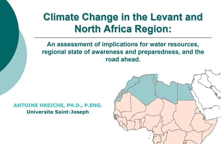 Climate Change In The Levant And North Africa Region: An Assessment Of Implications For Water Resources, Regional State Of Awareness And Preparedness, And The Road Ahead (Presentation) - Ifi Region-Specific Study 